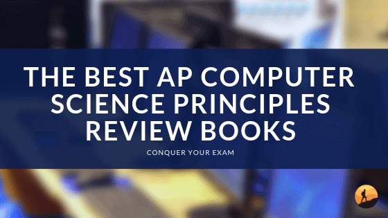 The Best AP Computer Science Principles Review Books of 2024