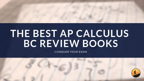 The Best AP Calculus BC Review Books of 2024