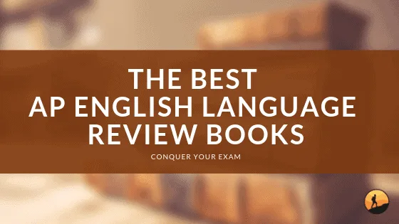 The Best AP English Language and Composition Review Books of 2024