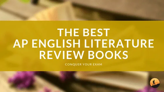 The Best AP English Literature and Composition Review Books of 2024