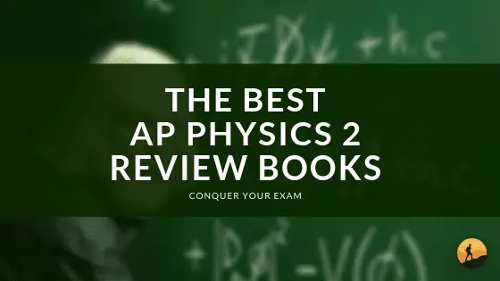 The Best AP Physics 2 Review Books of 2024