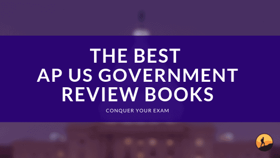 The Best AP US Government and Politics Review Books of 2024