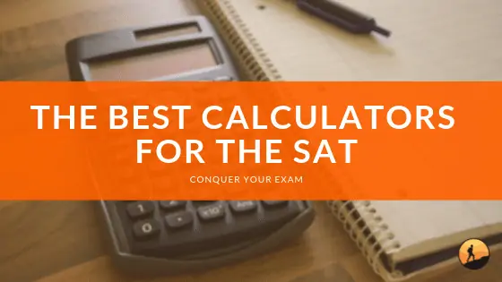 The Best Calculators for the SAT