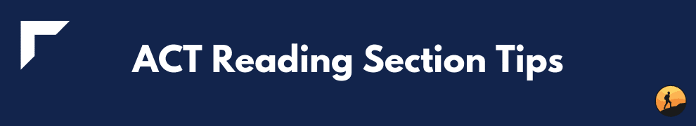 ACT Reading Section Tips