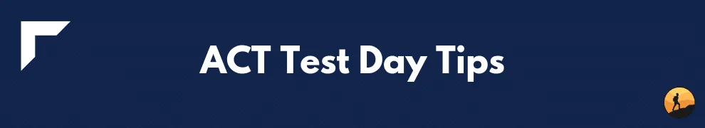 ACT Test Day Tips