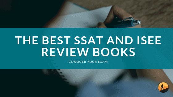 The Best SSAT and ISEE Review Books of 2024