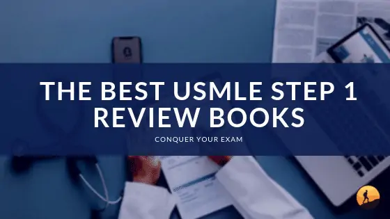 The Best USMLE Step 1 Review Books of 2024