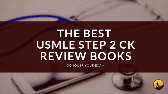 The Best USMLE Step 2 CK Review Books of 2024