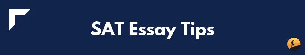 SAT Essay Tips