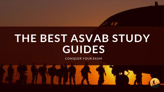 The Best ASVAB Study Guides of 2024