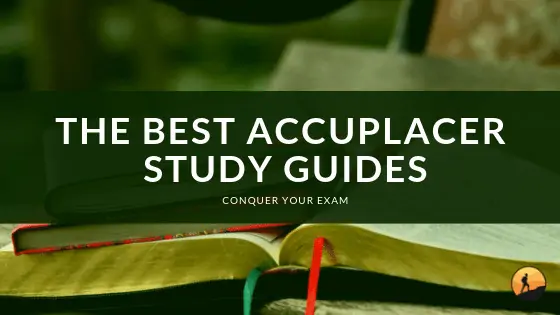 The Best Accuplacer Study Guides of 2024