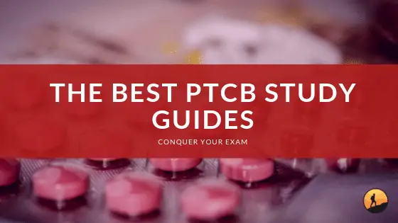 The Best PTCB Study Guides of 2024