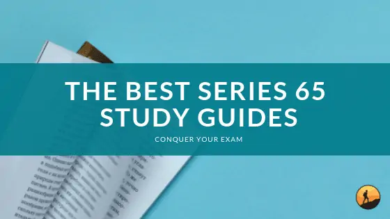 The Best Series 65 Study Guides of 2024