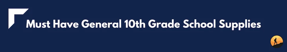 Must Have General 10th Grade School Supplies