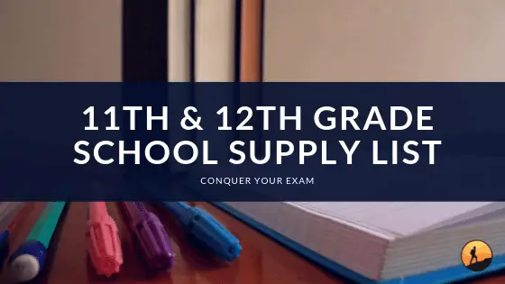 The Best 11th and 12th Grade School Supply List