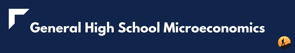 General High School Microeconomics