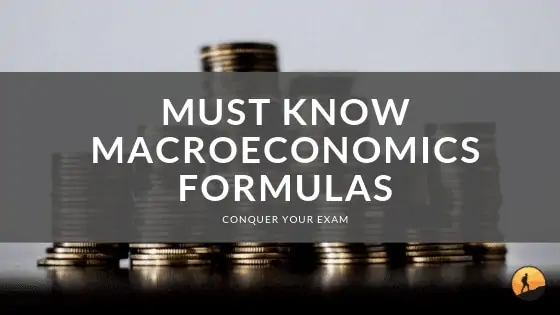Must Know Macroeconomics Formulas