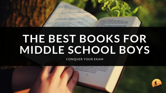 The Best Books for Middle School Boys