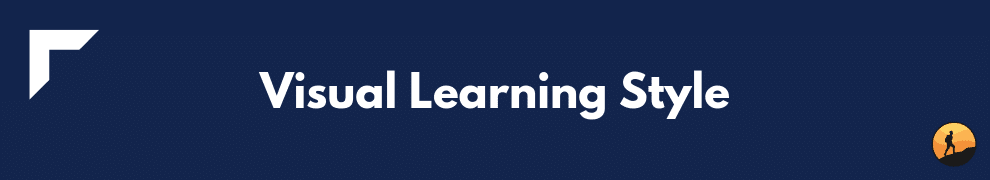 Visual Learning Style