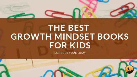 The Best Growth Mindset Books for Kids of 2024