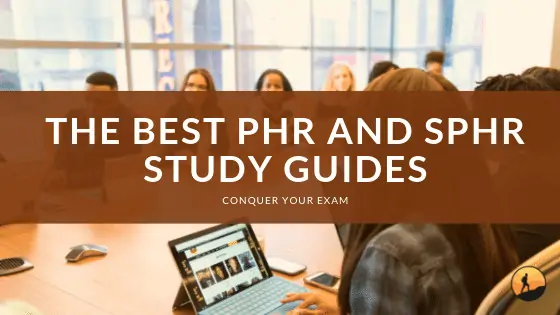 The Best PHR and SPHR Study Guides of 2024