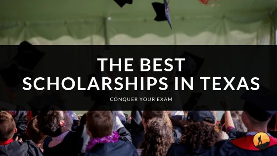 The Best Scholarships in Texas