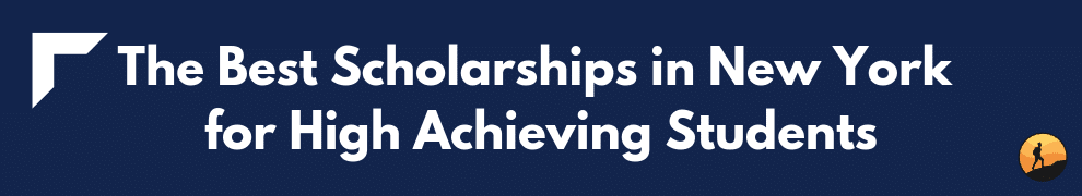 The Best Scholarships in New York for High Achieving Students