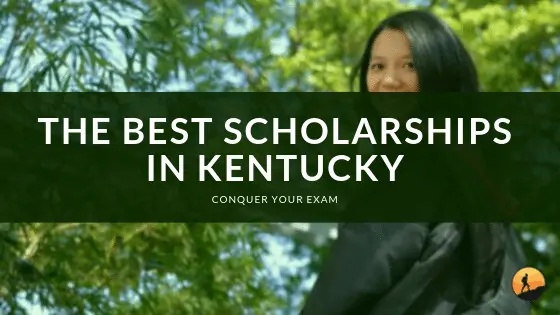 The Best Scholarships in Kentucky