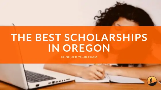 The Best Scholarships in Oregon