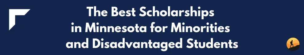 The Best Scholarships in Minnesota for Minorities and Disadvantaged Students