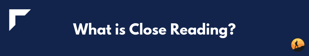 What is Close Reading