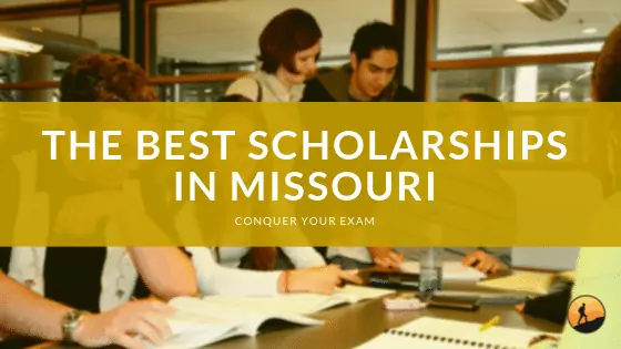 The Best Scholarships in Missouri