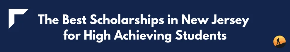 The Best Scholarships in New Jersey for High Achieving Students