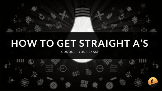How to Get Straight A’s: The Ultimate Guide