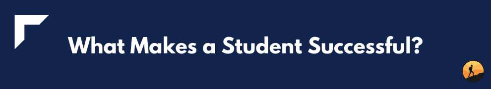What Makes a Student Successful