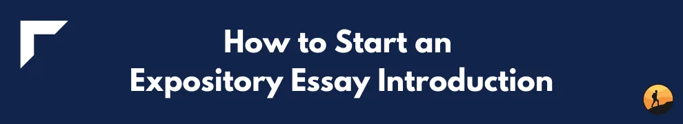 How to Start an Expository Essay Introduction