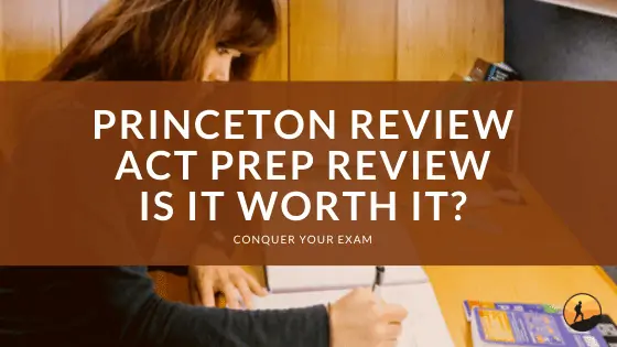 Princeton Review ACT Prep Review: Is it Worth It?
