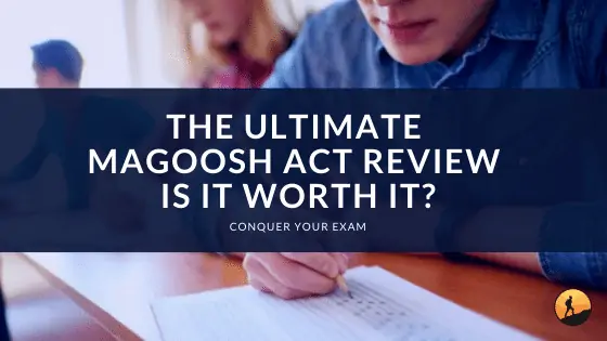 The Ultimate Magoosh ACT Review: Is it Worth It?