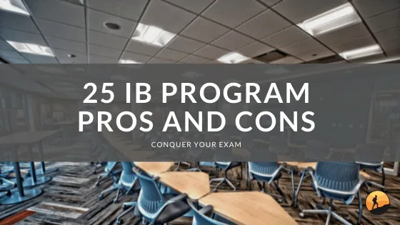 25 IB Program Pros and Cons