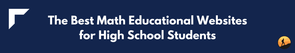 The Best Math Educational Websites for High School Students