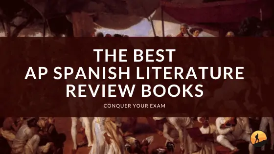 The Best AP Spanish Literature Review Books of 2024