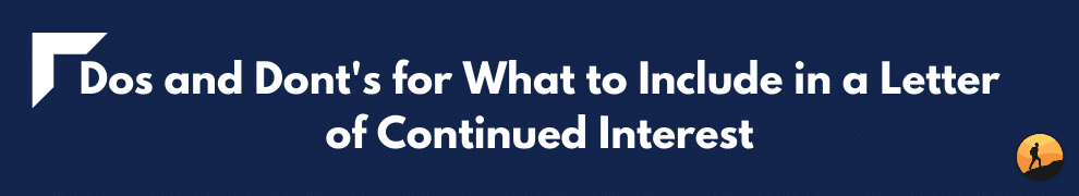 Dos and Dont's for What to Include in a Letter of Continued Interest