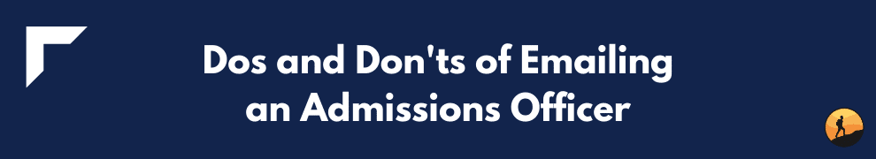 Dos and Don'ts of Emailing an Admissions Officer