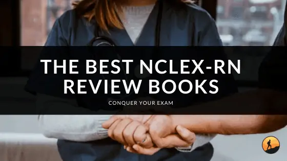 The Best NCLEX-RN Review Books of 2024