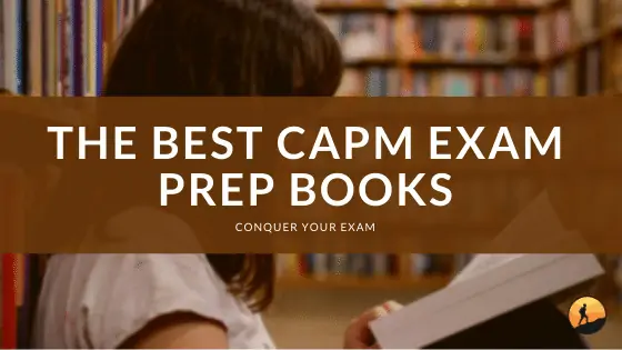 The Best CAPM Exam Prep Books of 2024