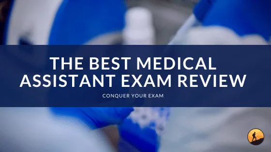 The Best Medical Assistant Exam Review of 2024