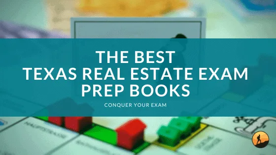 The Best Texas Real Estate Exam Prep Books of 2024