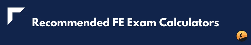 Recommended FE Exam Calculators
