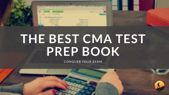 The Best CMA Test Prep Book of 2024