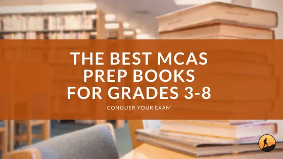 The Best MCAS Prep Books for Grades 3-8 of 2024